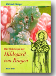Die Heilsteine der Hildegard von Bingen - Michael Gienger