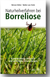 Naturheilverfahren bei Borreliose - Werner Kühni, Walter von Holst